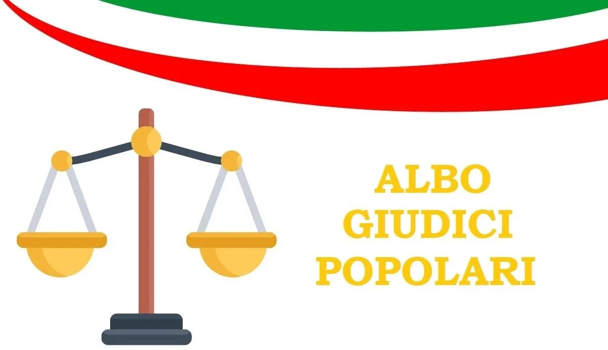 Aggiornamento Albo dei Giudici Popolari di Corte d'Assise e Corte d'Assise di Appello anno 2025
